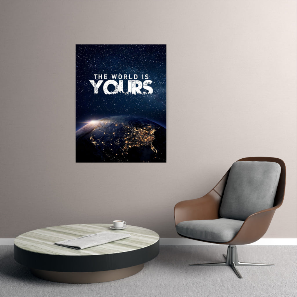 The World Is Yours