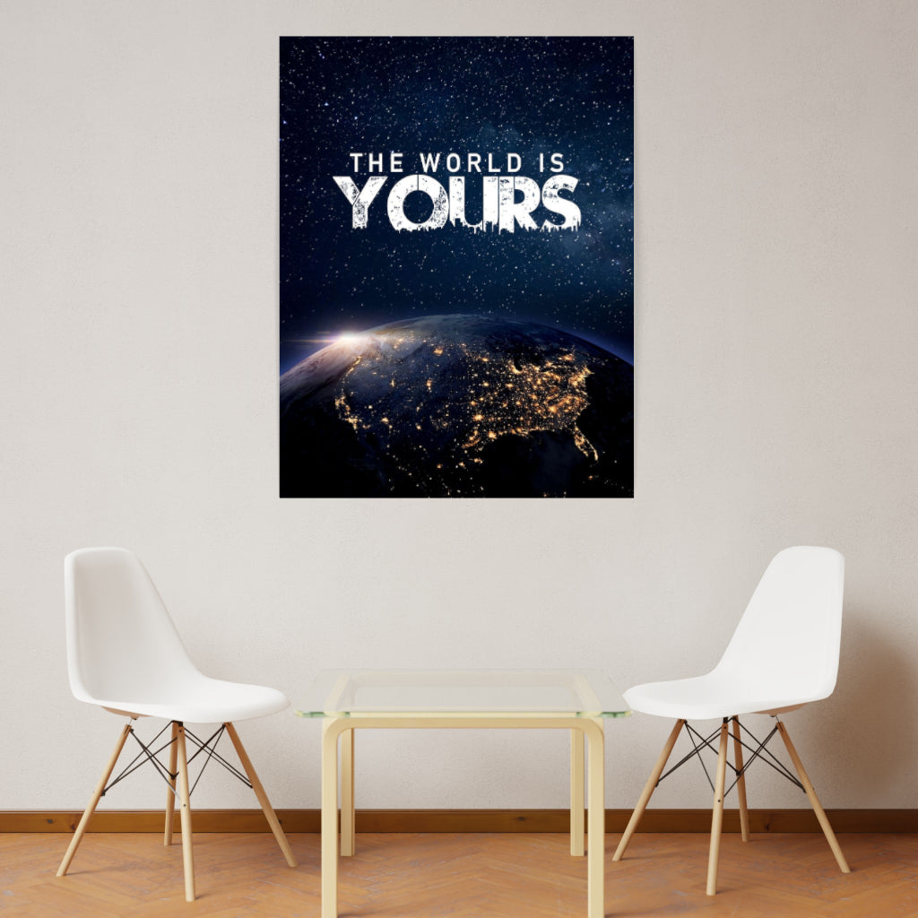 The World Is Yours
