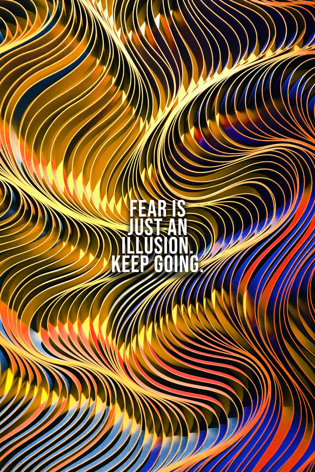 Fear Is Just an Illusion